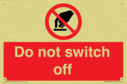 do-not-switch-off-prohibition-sign~